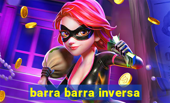 barra barra inversa - twitch